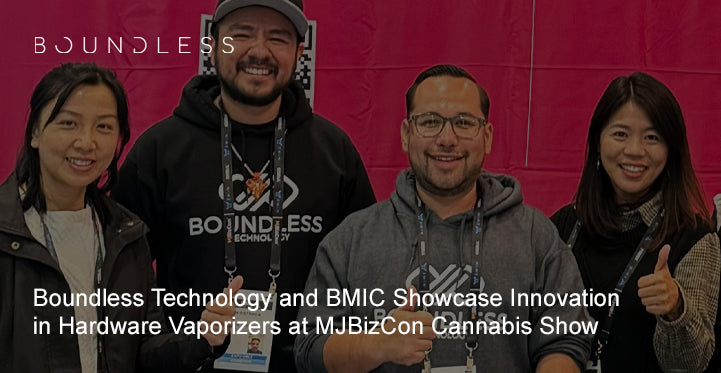 Boundless Technology and BMIC Showcase Innovation in Hardware Vaporizers at MJBizCon Cannabis Show