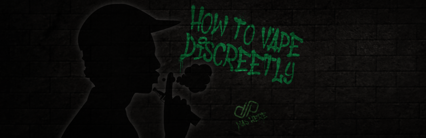 HOW TO VAPE DISCREETLY