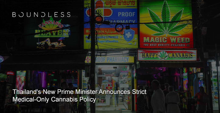 Thailand's New Prime Minister Announces Strict Medical-Only Cannabis Policy
